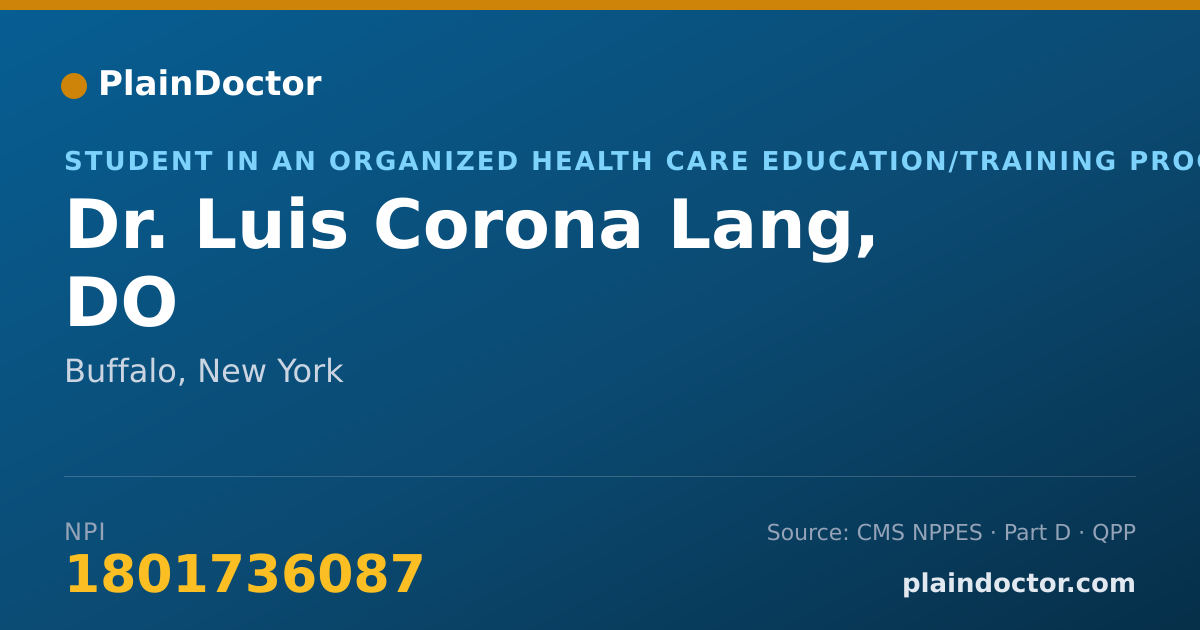 Shareable card for Luis Corona Lang, DO - Student in an Organized Health Care Education/Training Program, Buffalo, NY