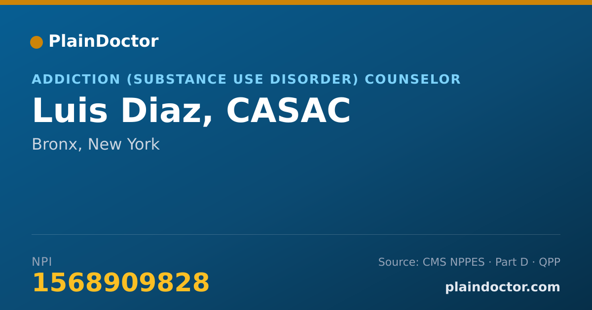 Shareable card for Luis Diaz, CASAC - Addiction (Substance Use Disorder) Counselor, Bronx, NY