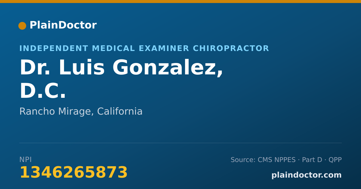 Shareable card for Luis Gonzalez, D.C. - Independent Medical Examiner Chiropractor, Rancho Mirage, CA