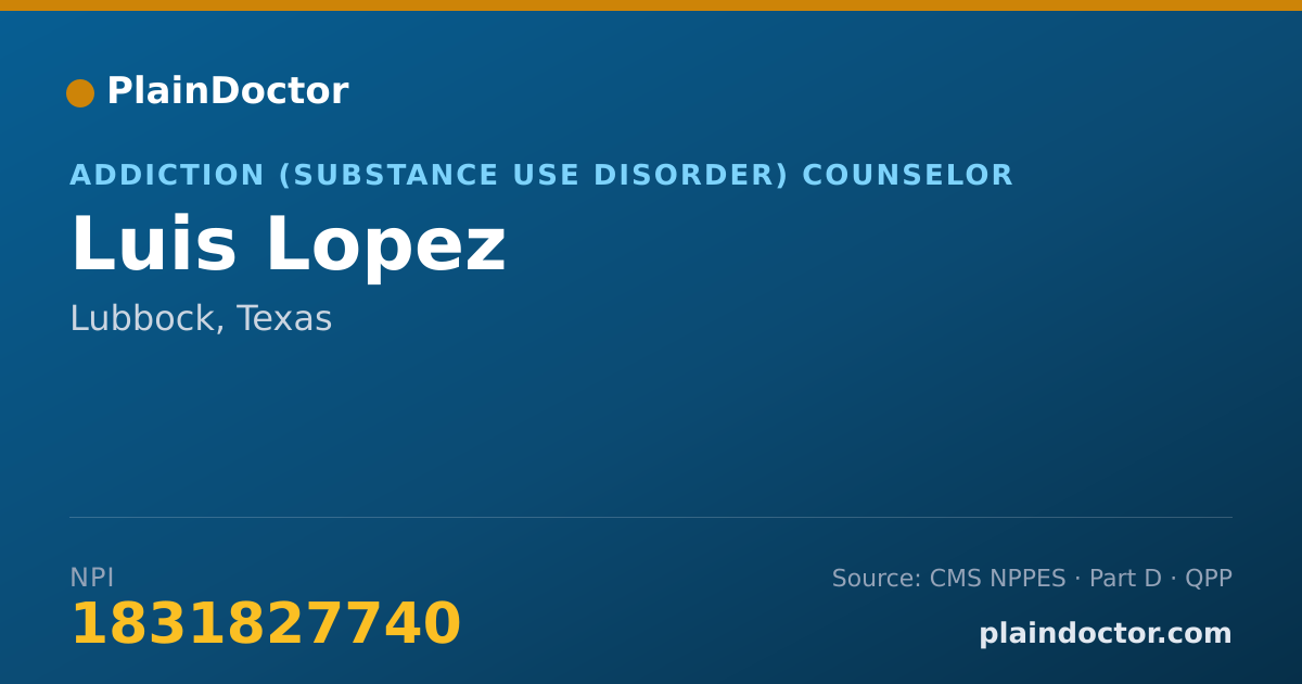 Shareable card for Luis Lopez - Addiction (Substance Use Disorder) Counselor, Lubbock, TX