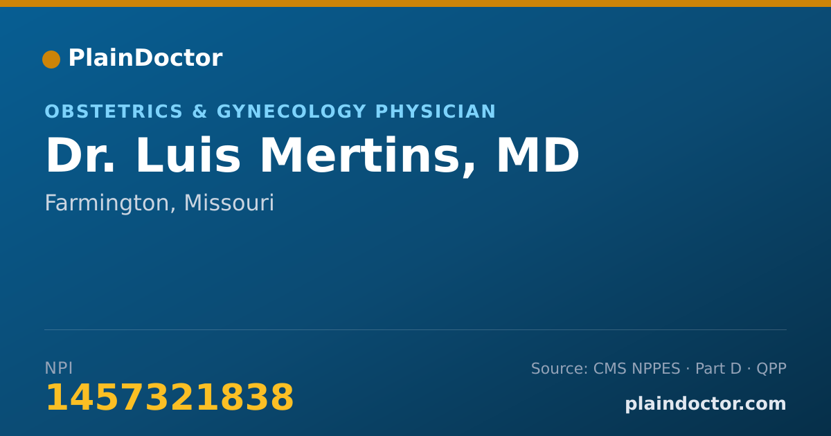 Shareable card for Luis Mertins, MD - Obstetrics & Gynecology Physician, Farmington, MO