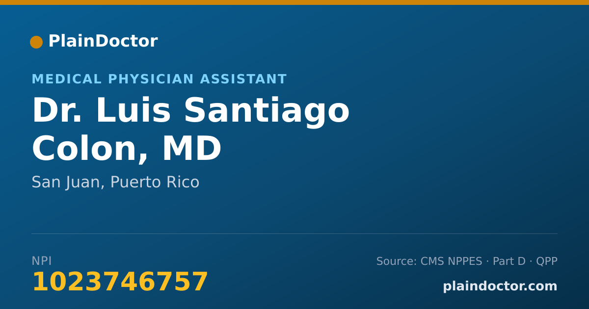 Shareable card for Luis Santiago Colon, MD - Medical Physician Assistant, San Juan, PR