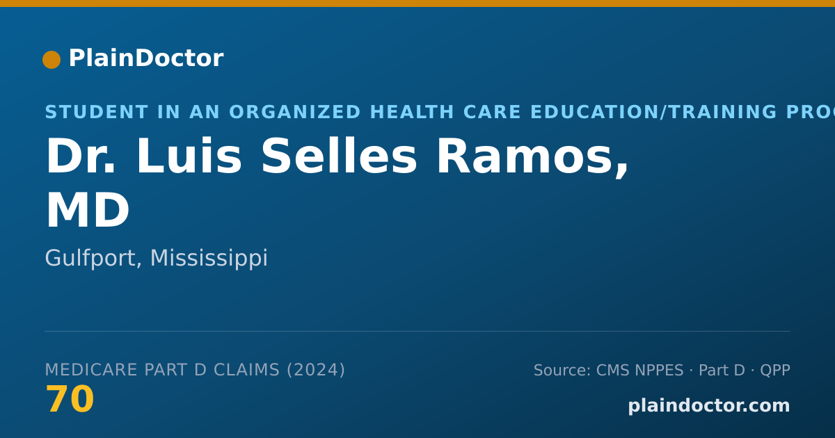 Shareable card for Luis Selles Ramos, MD - Student in an Organized Health Care Education/Training Program, Gulfport, MS