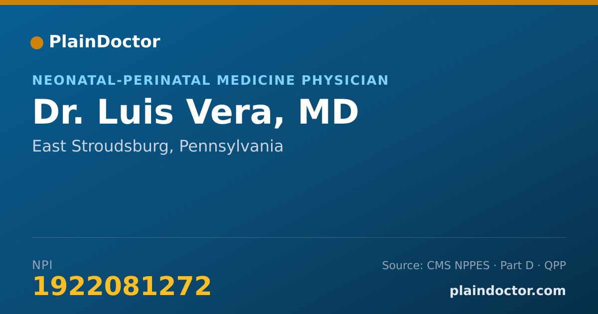 Shareable card for Luis Vera, MD - Neonatal-Perinatal Medicine Physician, East Stroudsburg, PA