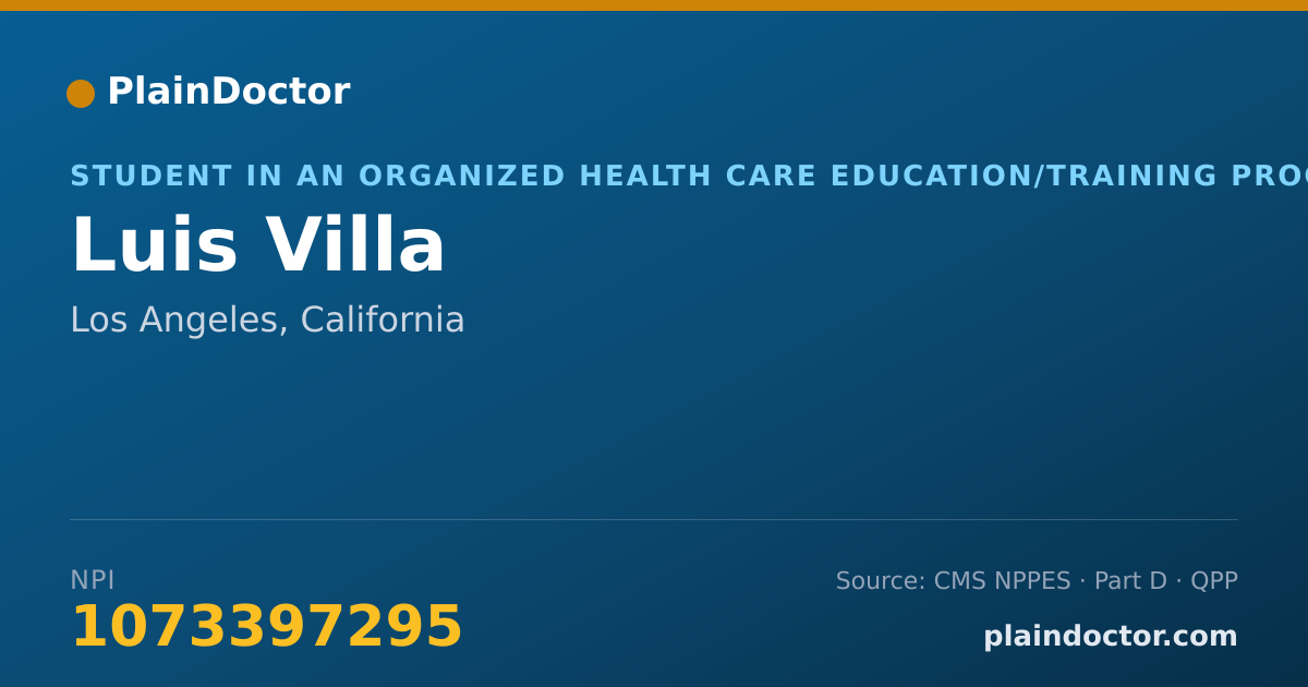 Shareable card for Luis Villa - Student in an Organized Health Care Education/Training Program, Los Angeles, CA