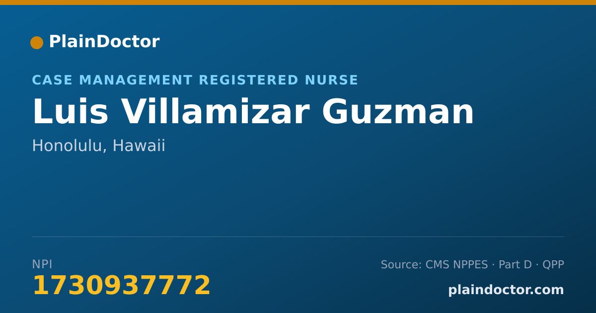 Shareable card for Luis Villamizar Guzman - Case Management Registered Nurse, Honolulu, HI