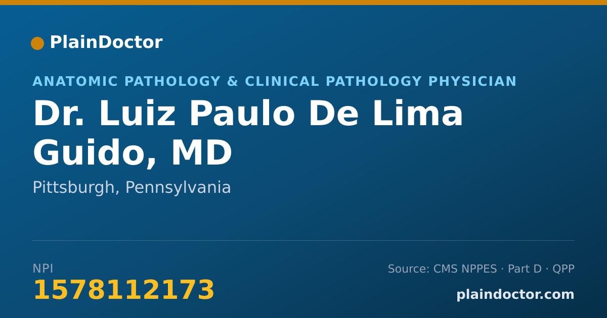 Shareable card for Luiz Paulo De Lima Guido, MD - Anatomic Pathology & Clinical Pathology Physician, Pittsburgh, PA
