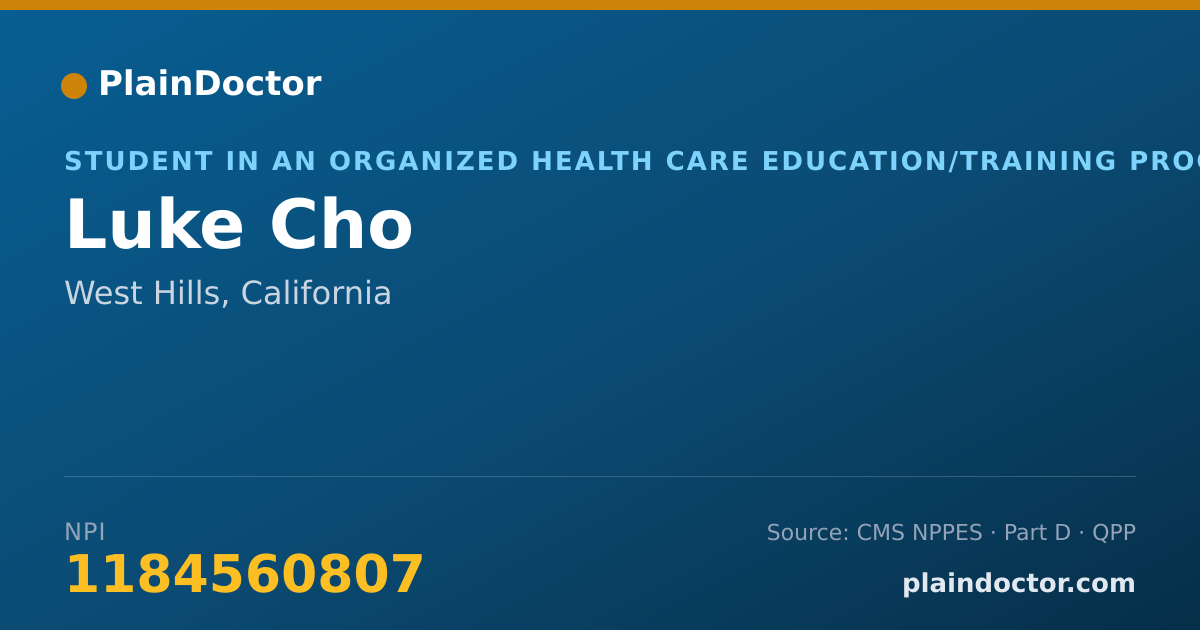 Shareable card for Luke Cho - Student in an Organized Health Care Education/Training Program, West Hills, CA