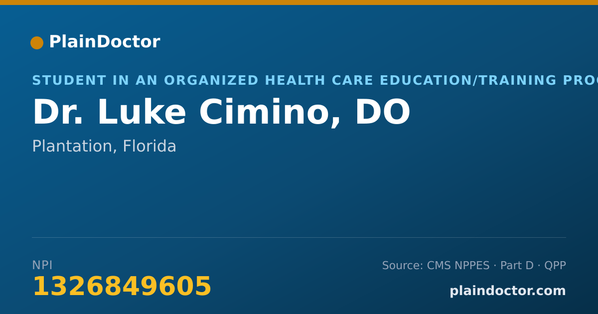 Shareable card for Luke Cimino, DO - Student in an Organized Health Care Education/Training Program, Plantation, FL