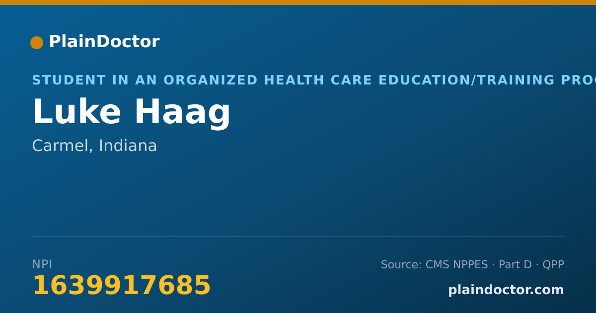 Shareable card for Luke Haag - Student in an Organized Health Care Education/Training Program, Carmel, IN