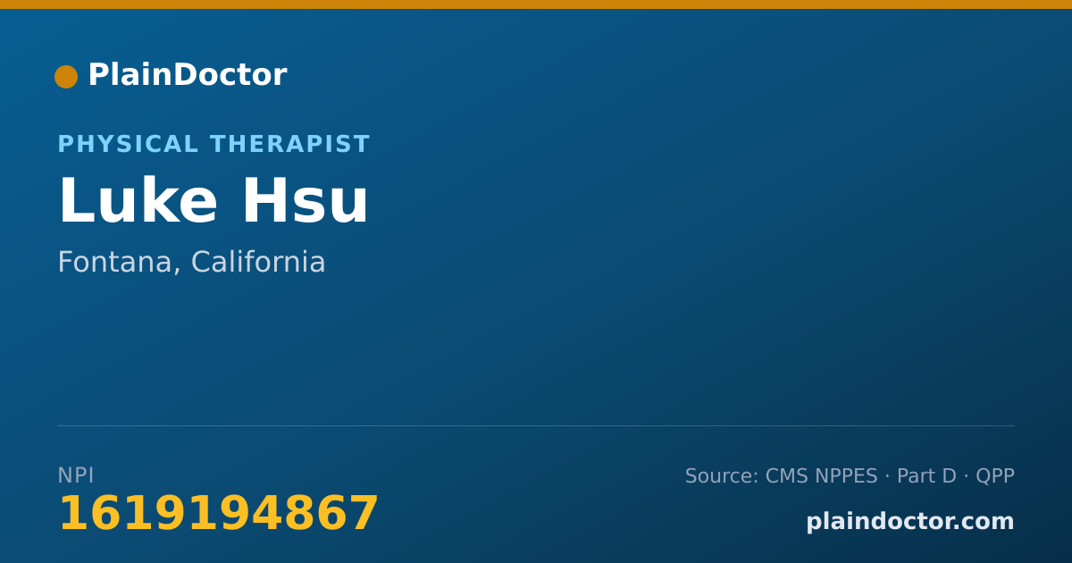 Shareable card for Luke Hsu - Physical Therapist, Fontana, CA