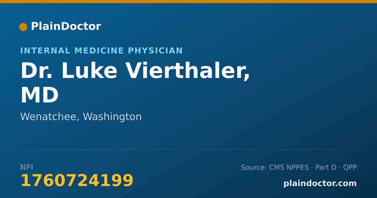 Shareable card for Luke Vierthaler, MD - Internal Medicine Physician, Wenatchee, WA