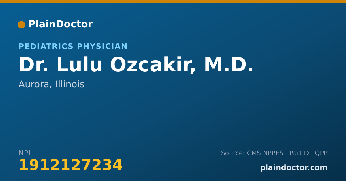 Shareable card for Lulu Ozcakir, M.D. - Pediatrics Physician, Aurora, IL