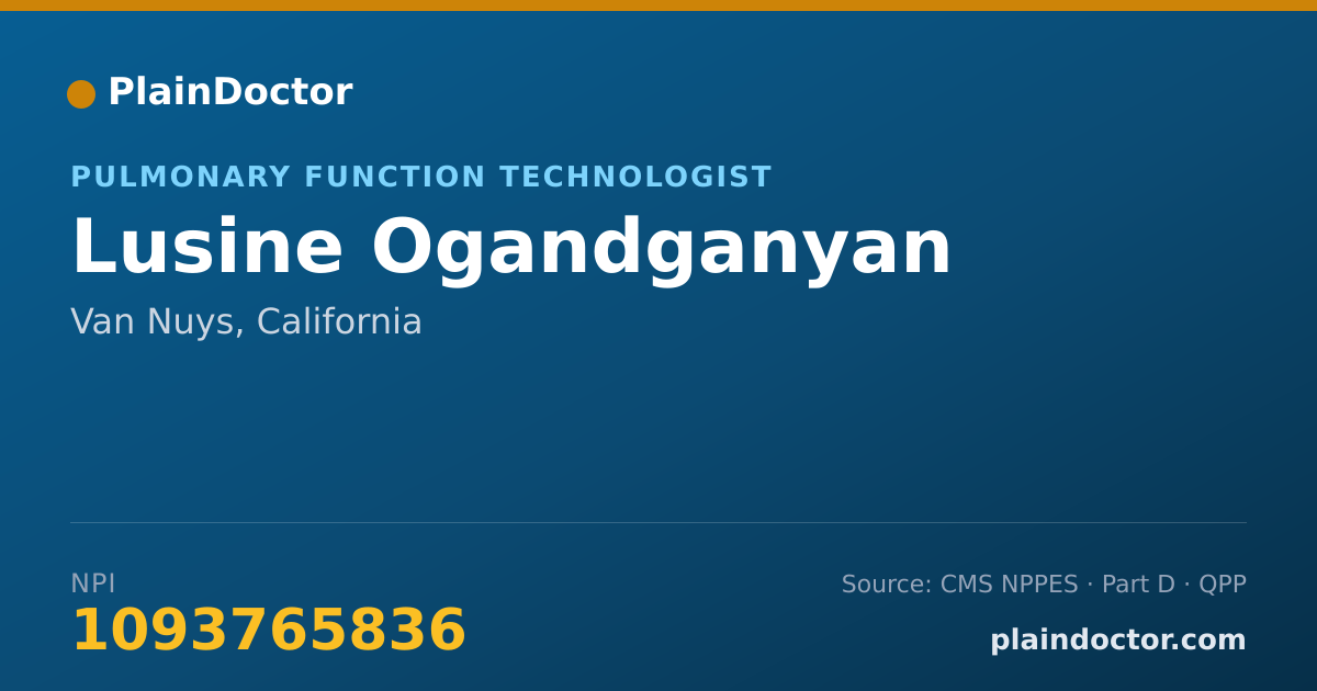 Shareable card for Lusine Ogandganyan - Pulmonary Function Technologist, Van Nuys, CA