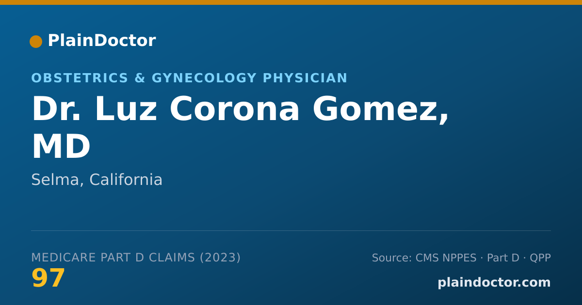 Shareable card for Luz Corona Gomez, MD - Obstetrics & Gynecology Physician, Selma, CA