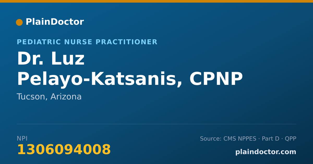 Shareable card for Luz Pelayo-Katsanis, CPNP - Pediatric Nurse Practitioner, Tucson, AZ