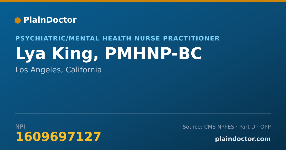 Shareable card for Lya King, PMHNP-BC - Psychiatric/Mental Health Nurse Practitioner, Los Angeles, CA