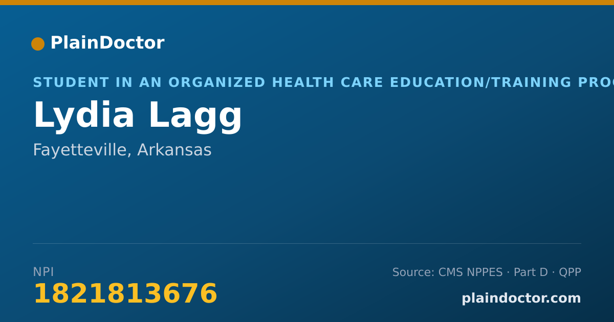 Shareable card for Lydia Lagg - Student in an Organized Health Care Education/Training Program, Fayetteville, AR