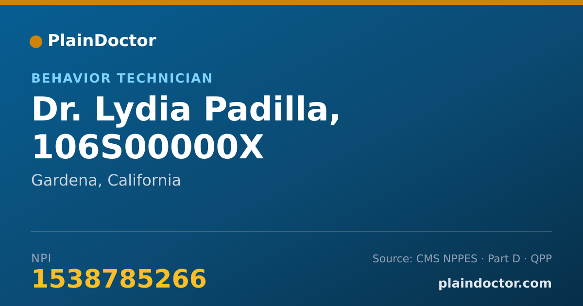 Shareable card for Lydia Padilla, 106S00000X - Behavior Technician, Gardena, CA