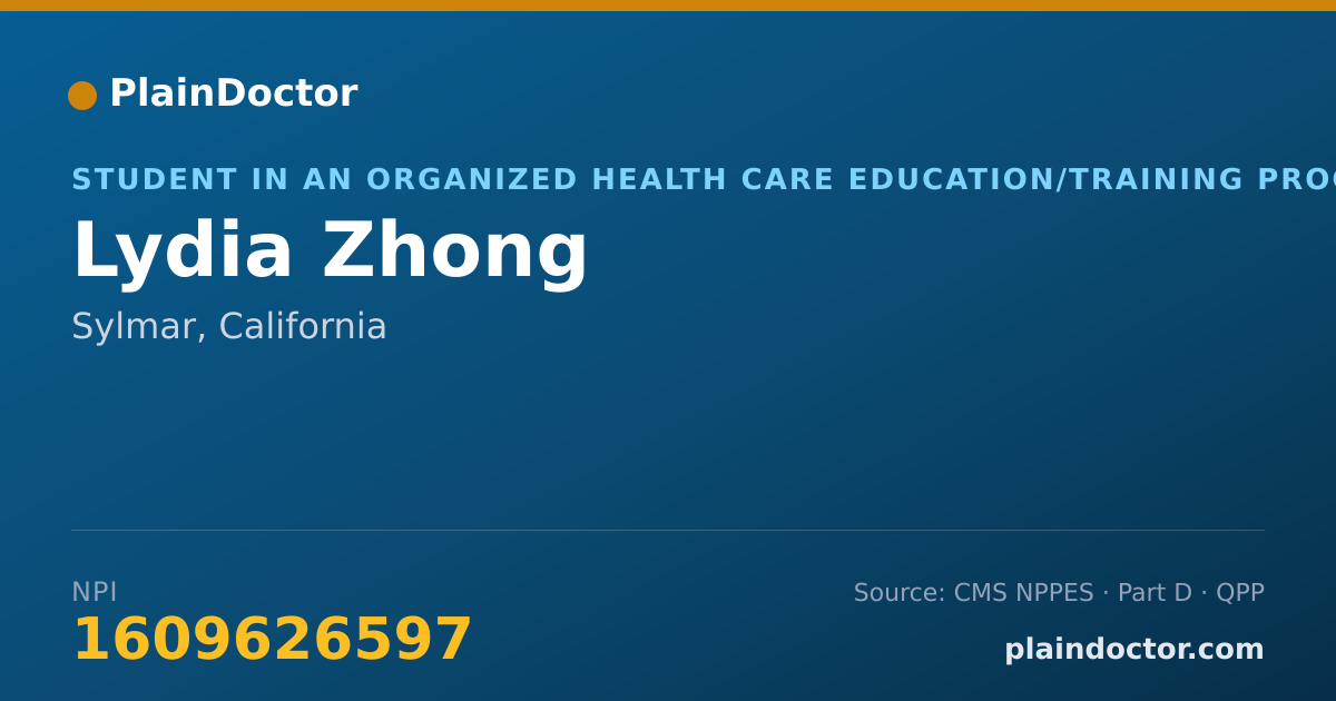 Shareable card for Lydia Zhong - Student in an Organized Health Care Education/Training Program, Sylmar, CA