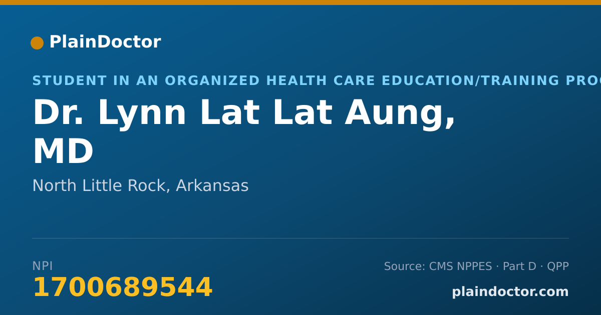 Shareable card for Lynn Lat Lat Aung, MD - Student in an Organized Health Care Education/Training Program, North Little Rock, AR