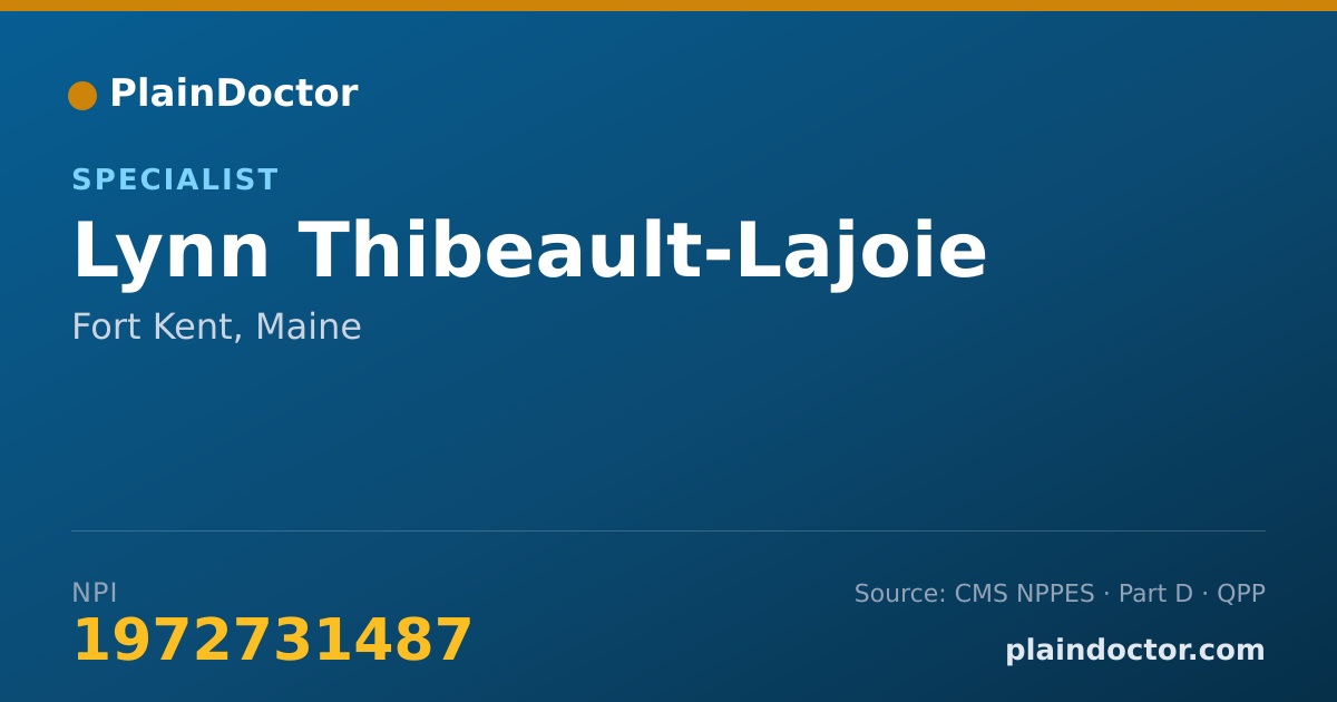 Shareable card for Lynn Thibeault-Lajoie - Specialist, Fort Kent, ME