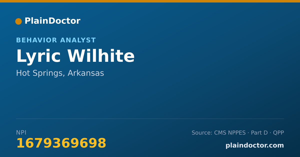 Shareable card for Lyric Wilhite - Behavior Analyst, Hot Springs, AR