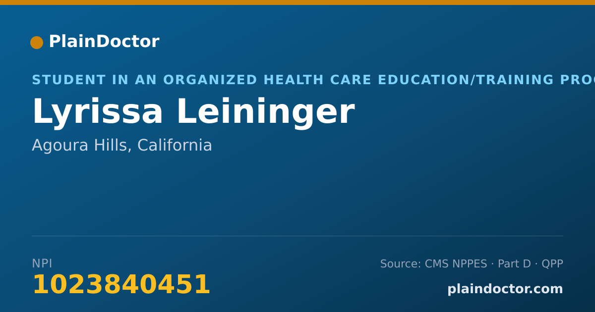 Shareable card for Lyrissa Leininger - Student in an Organized Health Care Education/Training Program, Agoura Hills, CA