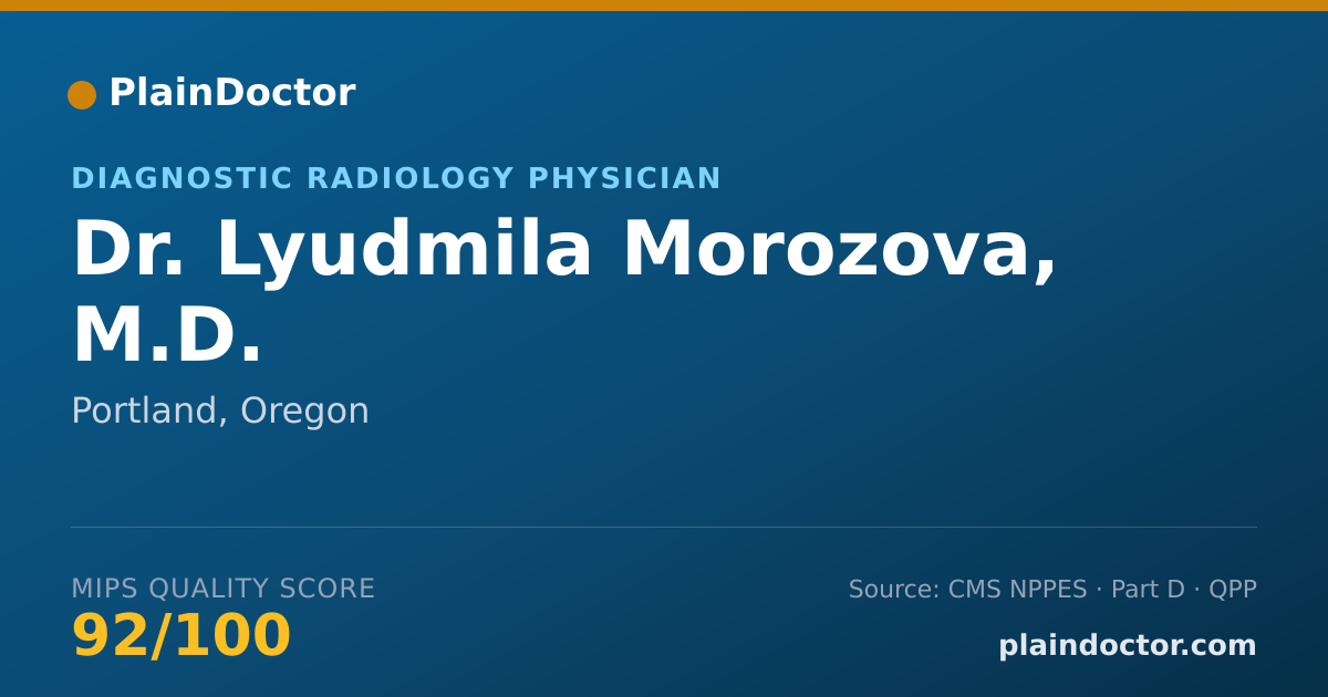 Shareable card for Lyudmila Morozova, M.D. - Diagnostic Radiology Physician, Portland, OR