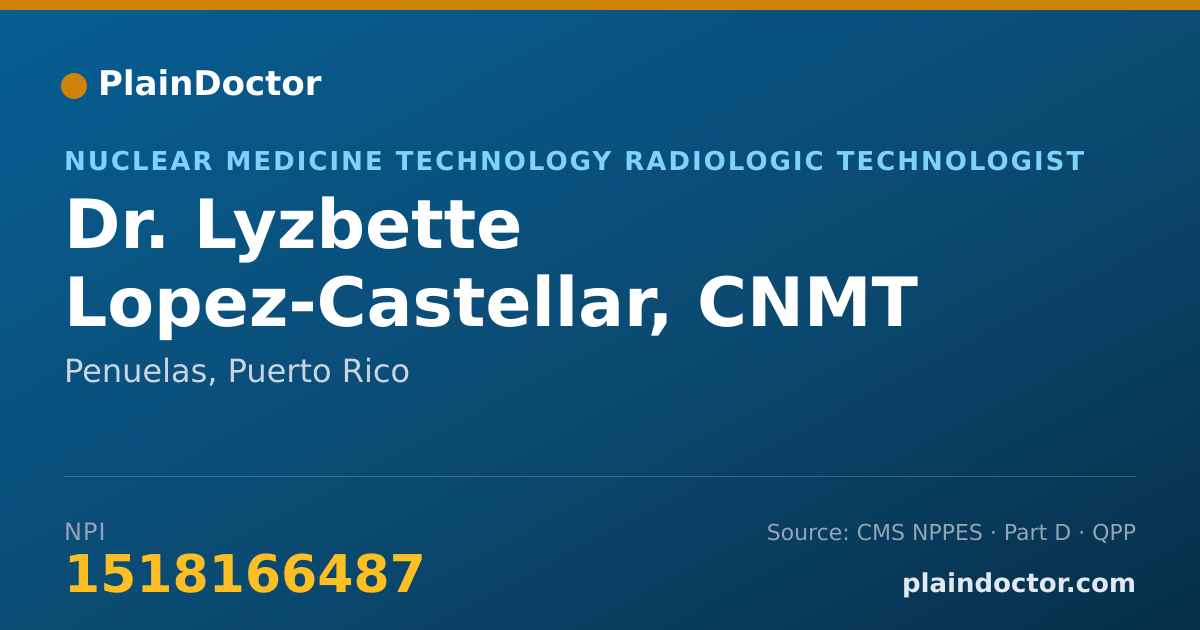 Shareable card for Lyzbette Lopez-Castellar, CNMT - Nuclear Medicine Technology Radiologic Technologist, Penuelas, PR
