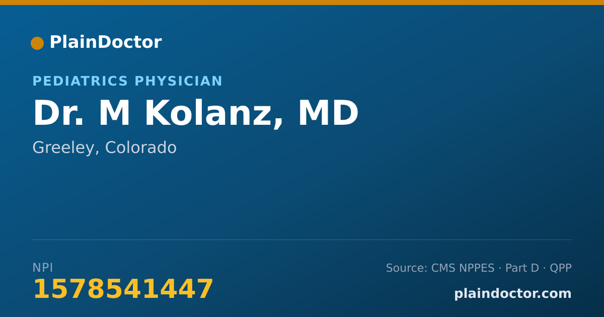 Shareable card for M Kolanz, MD - Pediatrics Physician, Greeley, CO