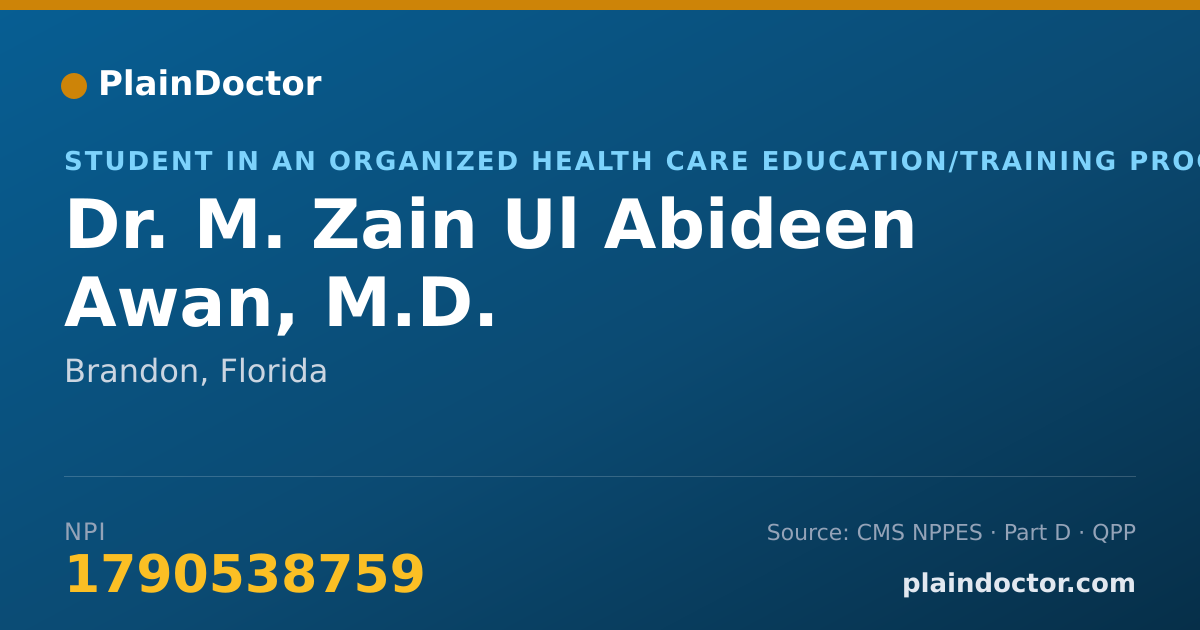 Shareable card for M. Zain Ul Abideen Awan, M.D. - Student in an Organized Health Care Education/Training Program, Brandon, FL