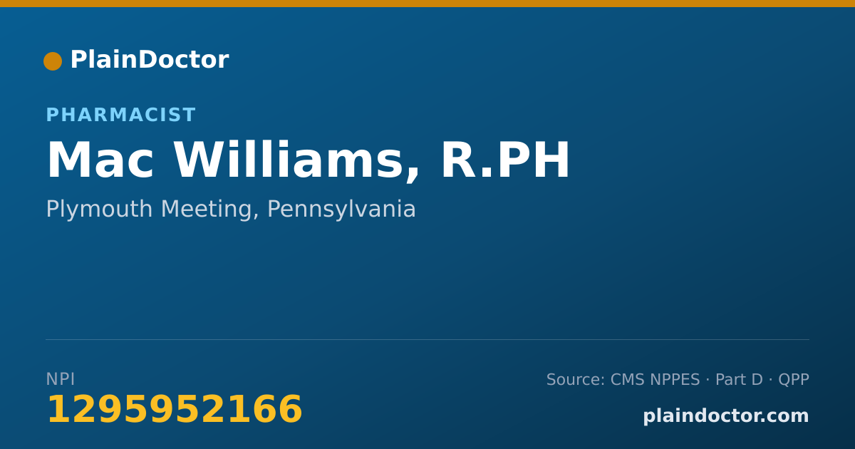 Shareable card for Mac Williams, R.PH - Pharmacist, Plymouth Meeting, PA