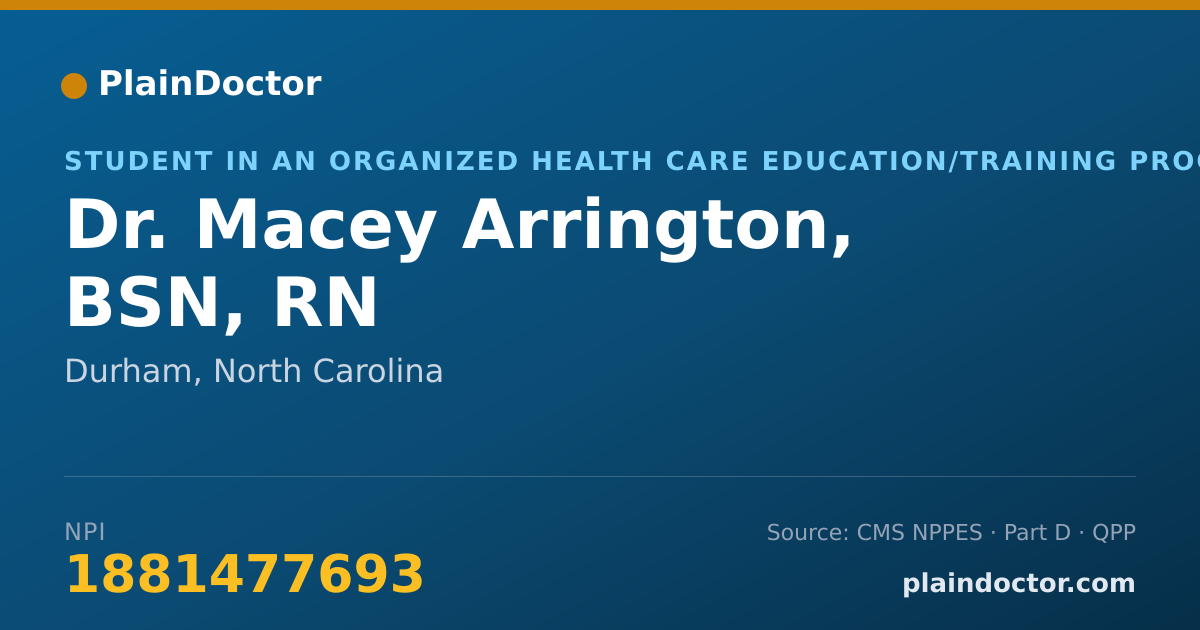 Shareable card for Macey Arrington, BSN, RN - Student in an Organized Health Care Education/Training Program, Durham, NC