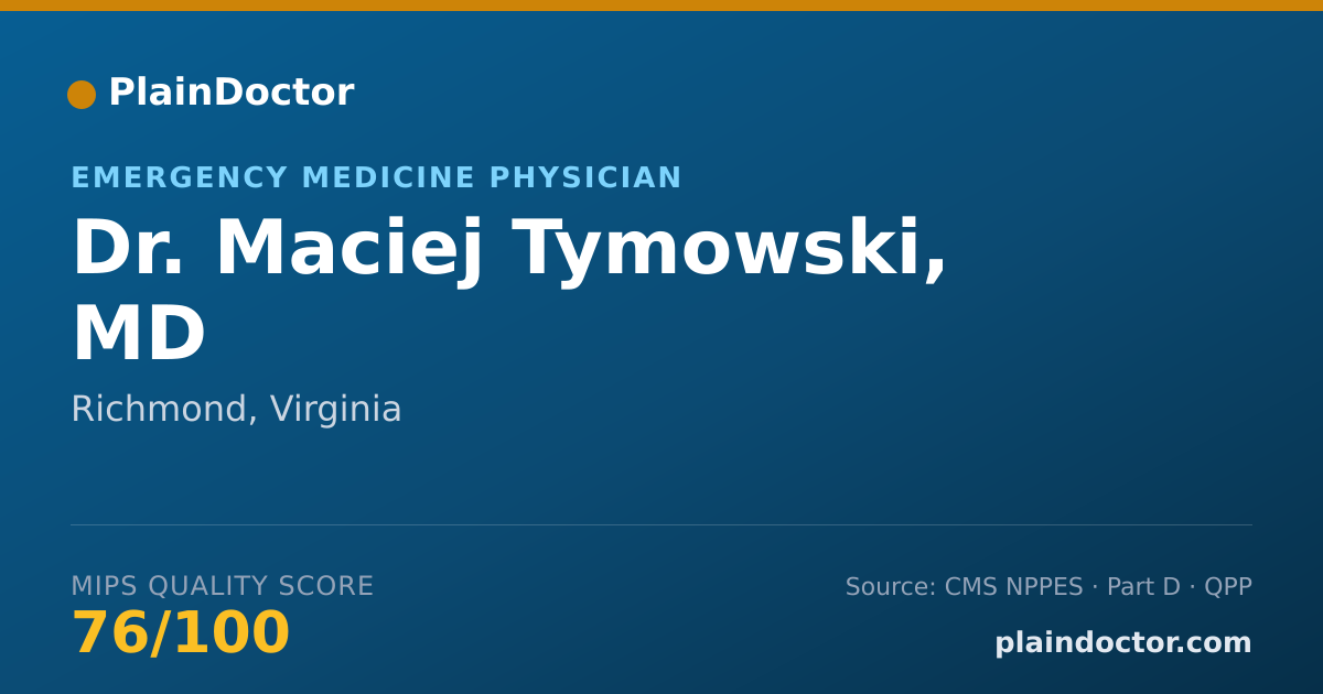 Shareable card for Maciej Tymowski, MD - Emergency Medicine Physician, Richmond, VA