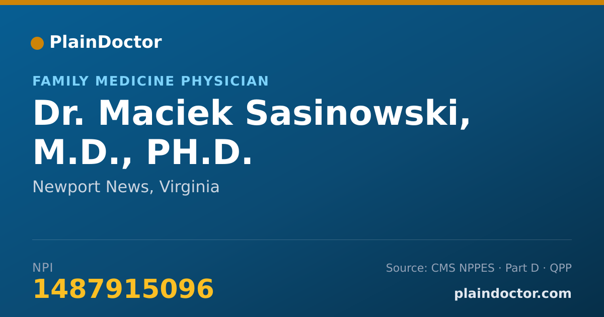 Shareable card for Maciek Sasinowski, M.D., PH.D. - Family Medicine Physician, Newport News, VA