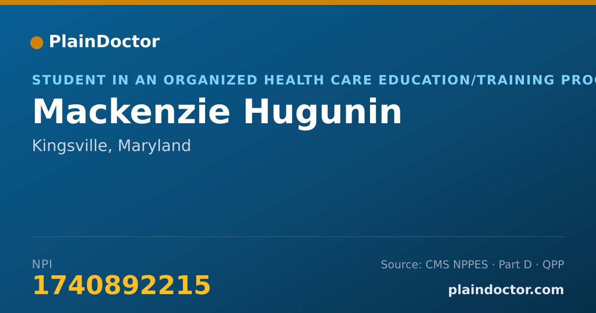 Shareable card for Mackenzie Hugunin - Student in an Organized Health Care Education/Training Program, Kingsville, MD
