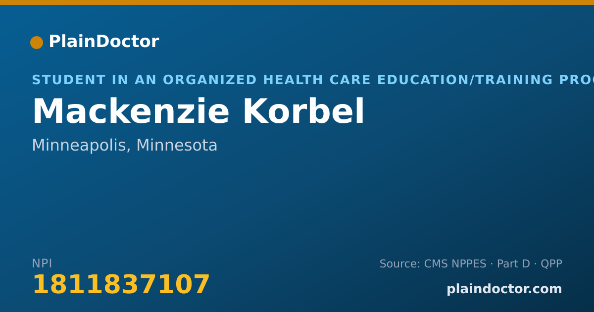 Shareable card for Mackenzie Korbel - Student in an Organized Health Care Education/Training Program, Minneapolis, MN