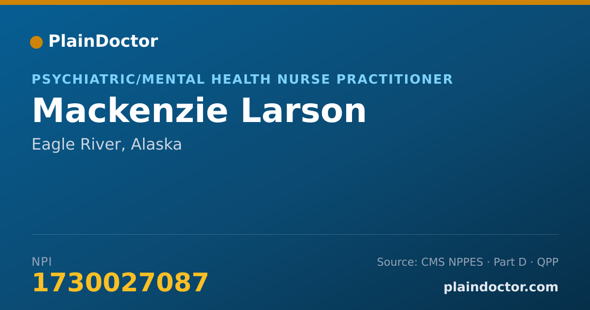Shareable card for Mackenzie Larson - Psychiatric/Mental Health Nurse Practitioner, Eagle River, AK