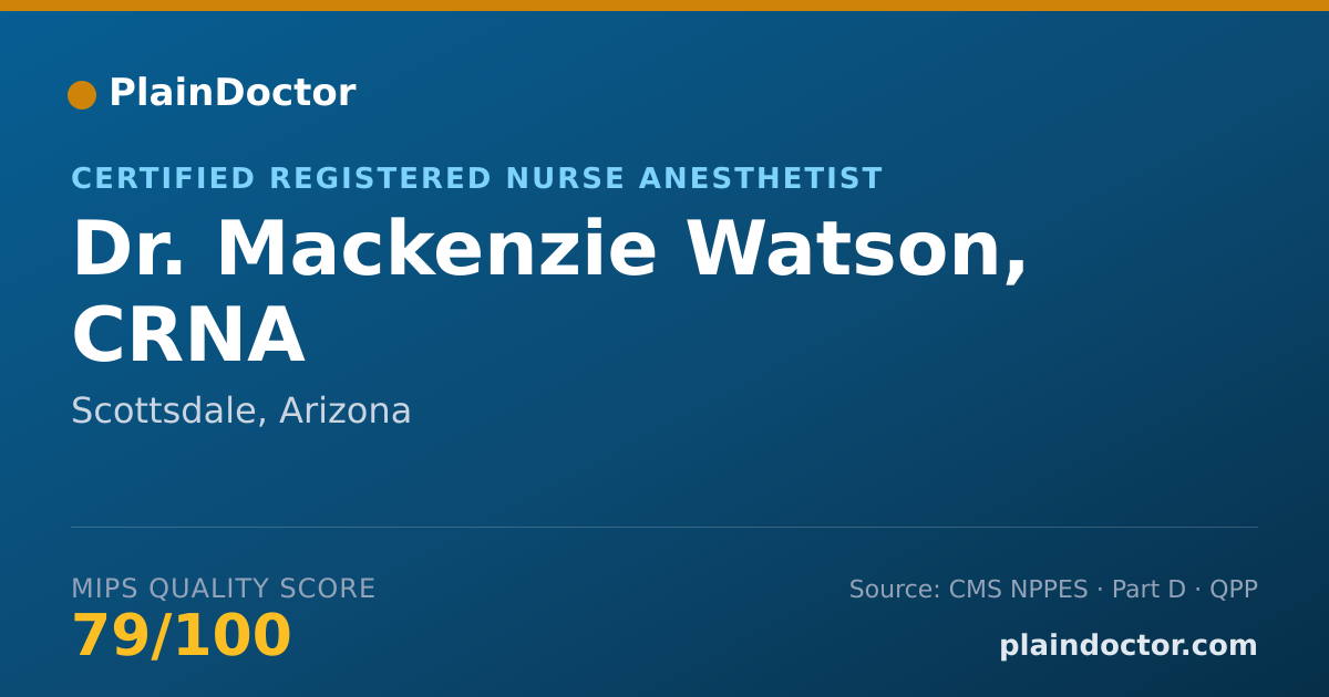 Shareable card for Mackenzie Watson, CRNA - Certified Registered Nurse Anesthetist, Scottsdale, AZ