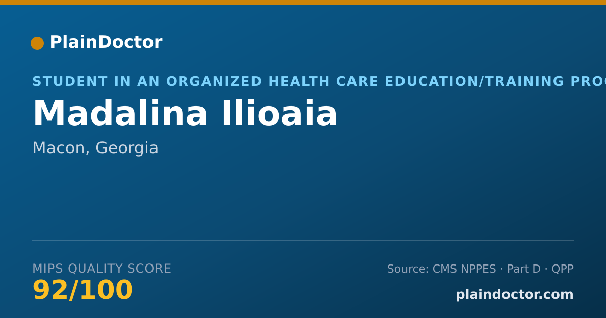 Shareable card for Madalina Ilioaia - Student in an Organized Health Care Education/Training Program, Macon, GA