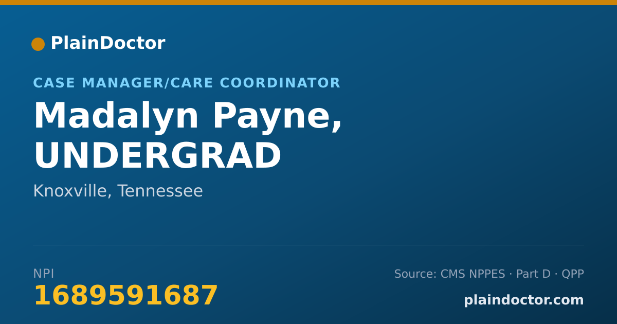 Shareable card for Madalyn Payne, UNDERGRAD - Case Manager/Care Coordinator, Knoxville, TN