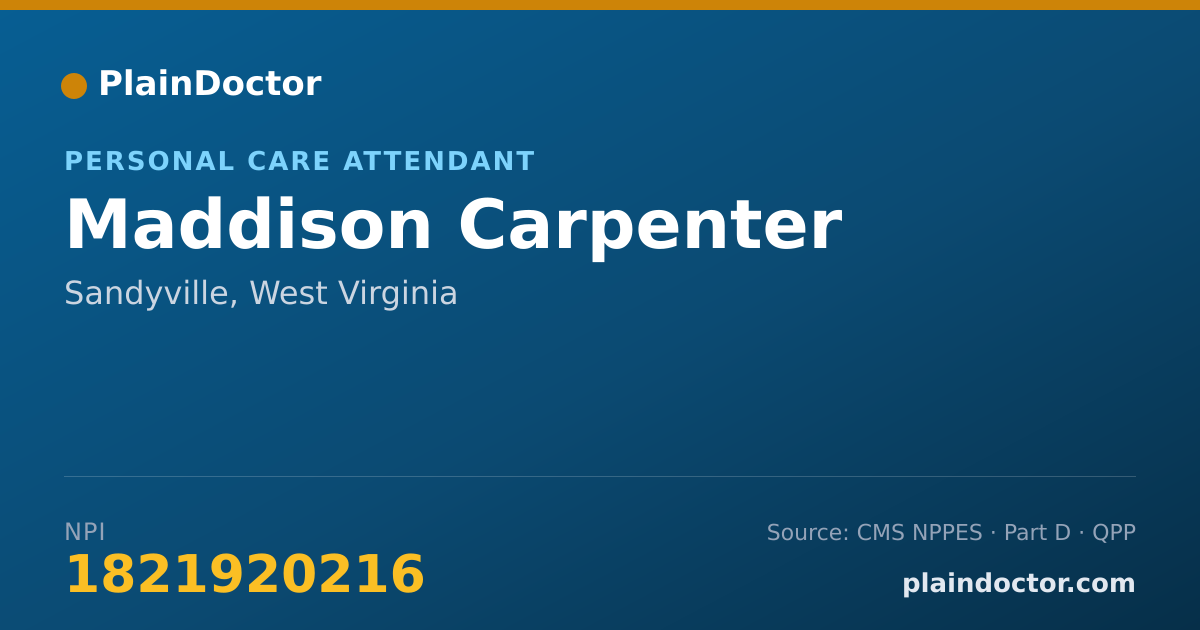 Shareable card for Maddison Carpenter - Personal Care Attendant, Sandyville, WV