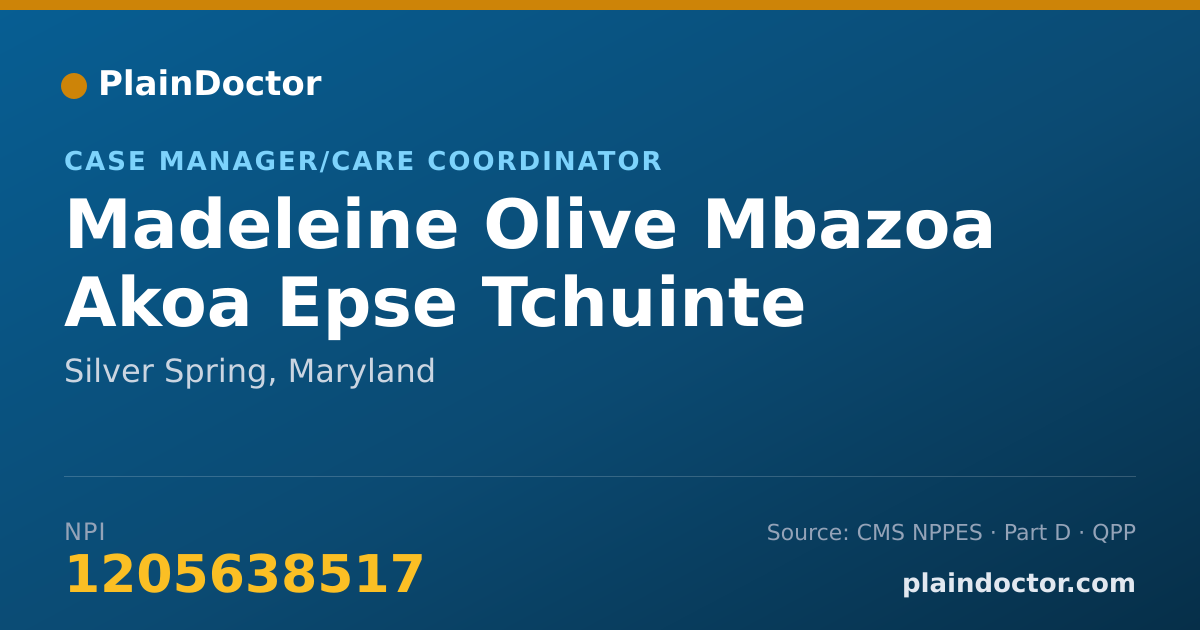 Shareable card for Madeleine Olive Mbazoa Akoa Epse Tchuinte - Case Manager/Care Coordinator, Silver Spring, MD