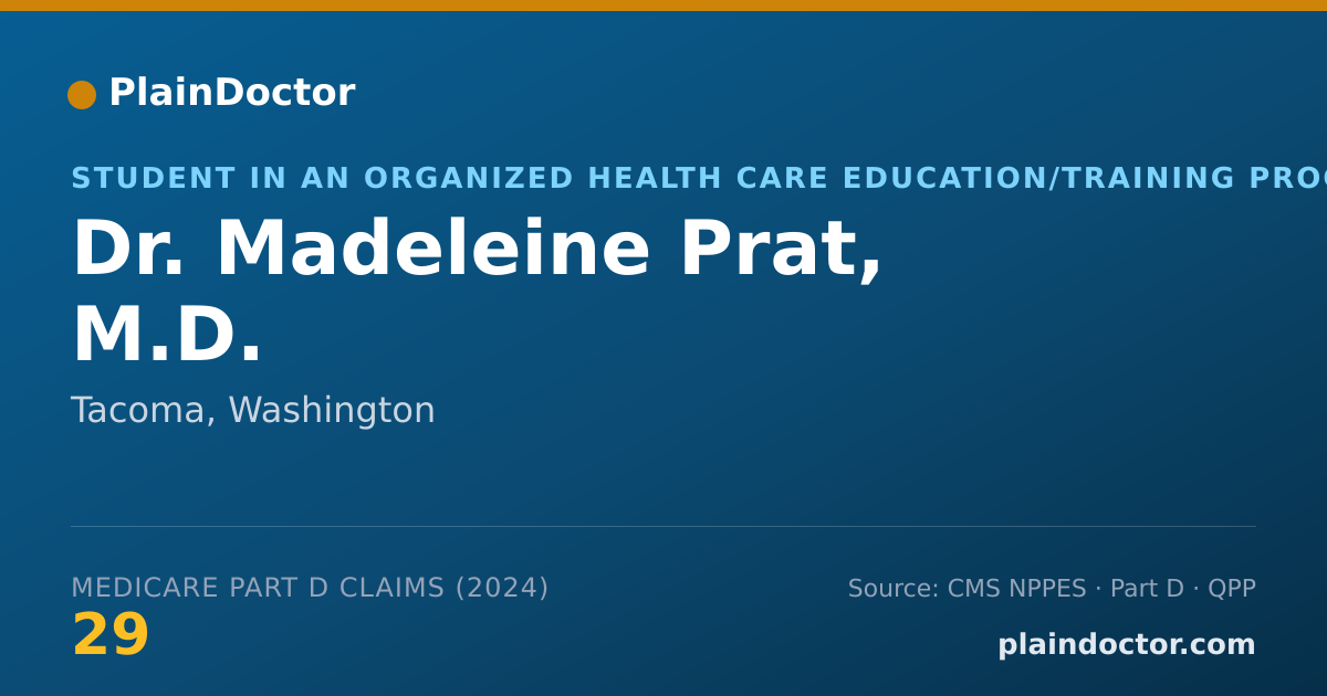 Shareable card for Madeleine Prat, M.D. - Student in an Organized Health Care Education/Training Program, Tacoma, WA