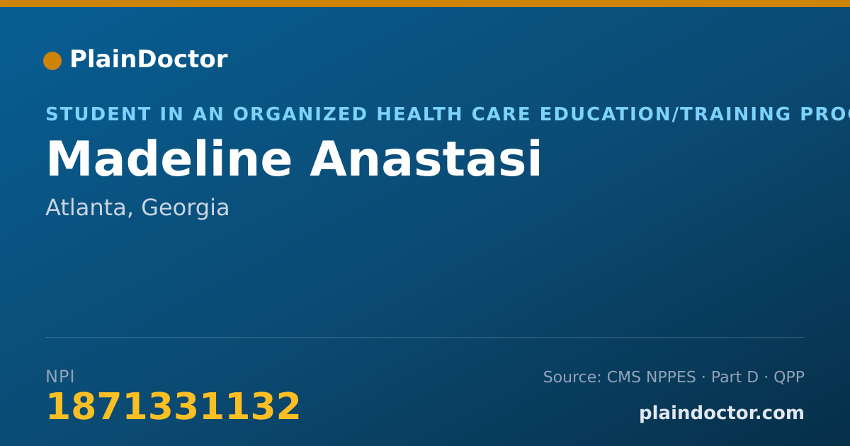 Shareable card for Madeline Anastasi - Student in an Organized Health Care Education/Training Program, Atlanta, GA