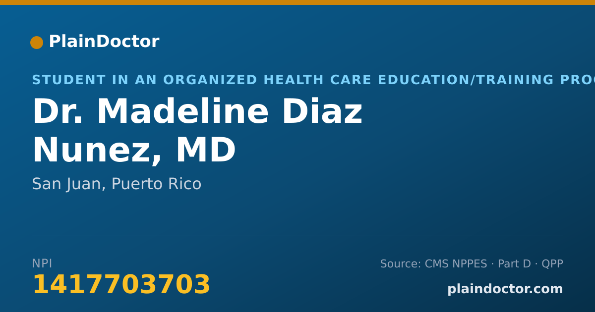 Shareable card for Madeline Diaz Nunez, MD - Student in an Organized Health Care Education/Training Program, San Juan, PR