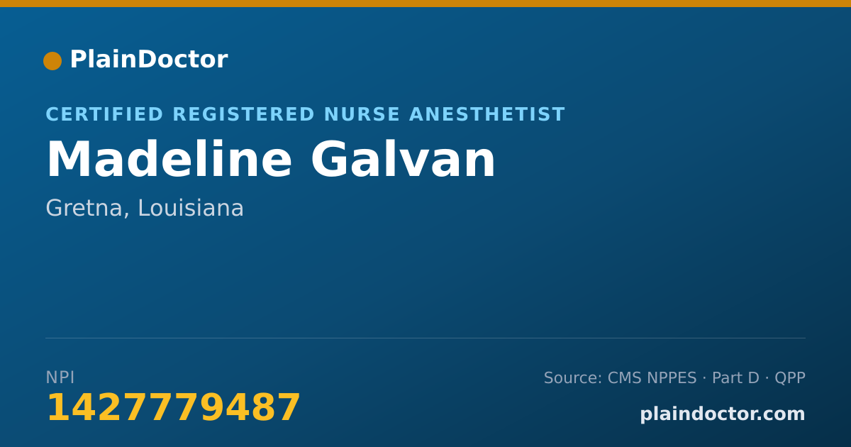 Shareable card for Madeline Galvan - Certified Registered Nurse Anesthetist, Gretna, LA
