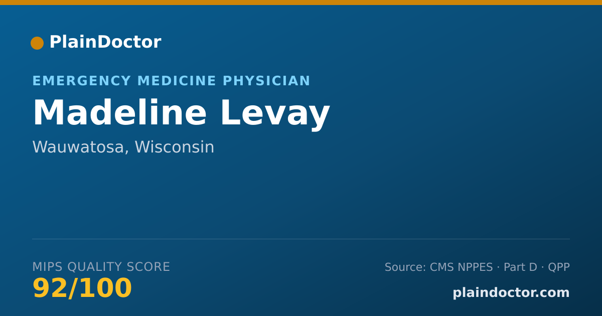 Shareable card for Madeline Levay - Emergency Medicine Physician, Wauwatosa, WI