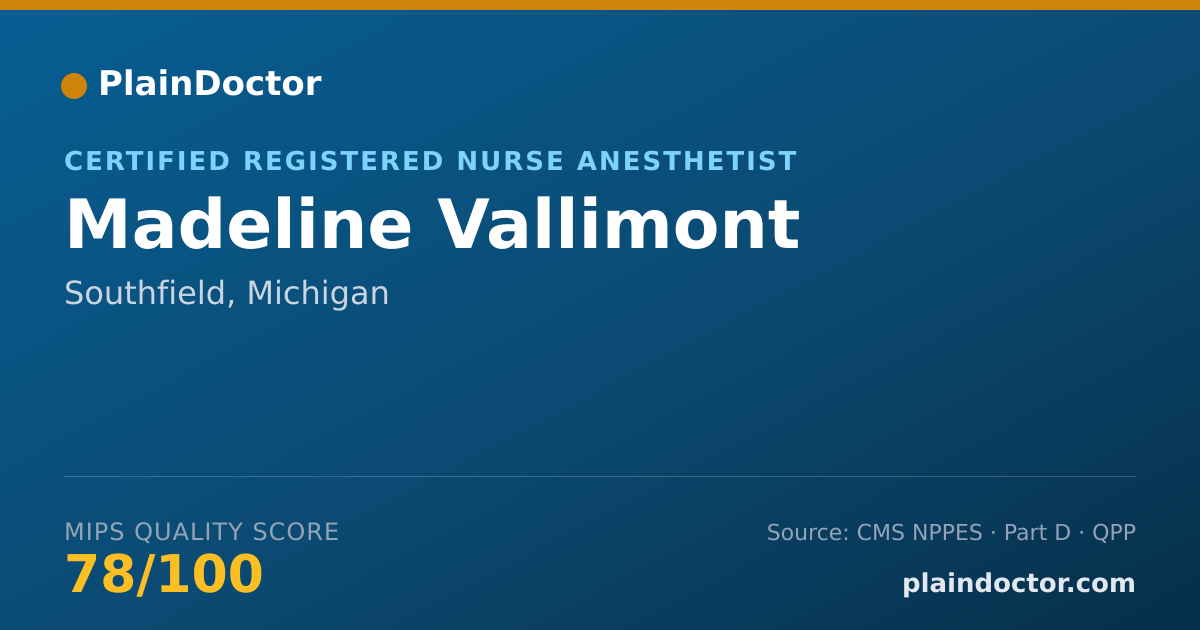 Shareable card for Madeline Vallimont - Certified Registered Nurse Anesthetist, Southfield, MI